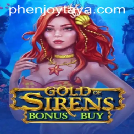 Exploring the Allure of GoldofSirensBonusBuy in the Phenjoy Era