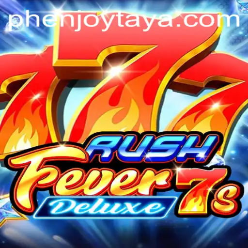 Exploring RushFever7sDeluxe: A Comprehensive Guide to Phenjoy's Latest Game Sensation